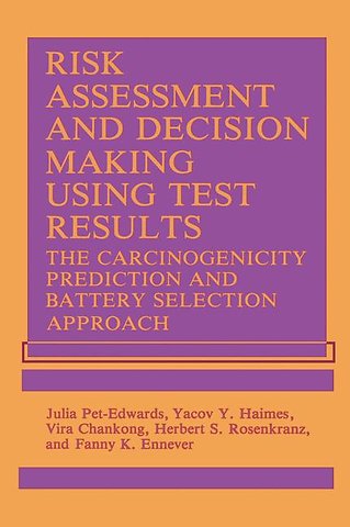 Risk Assessment and Decision Making Using Test Results