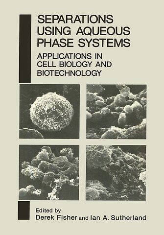 Separations Using Aqueous Phase Systems