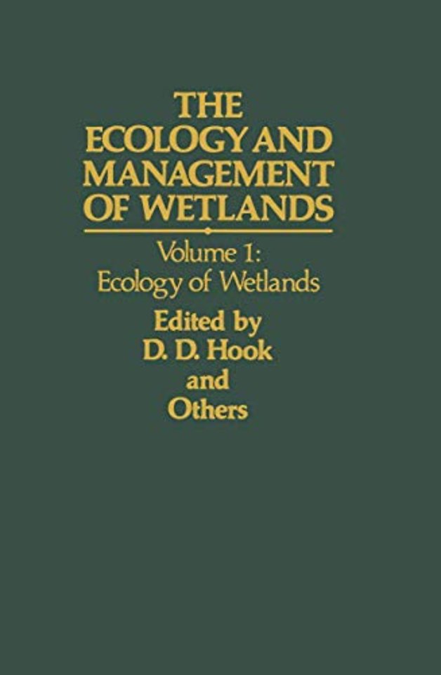 The Ecology and Management of Wetlands