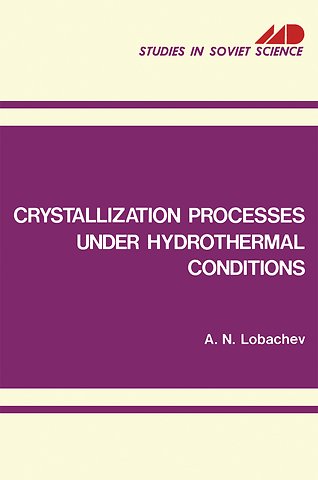 Crystallization Processes under Hydrothermal Conditions