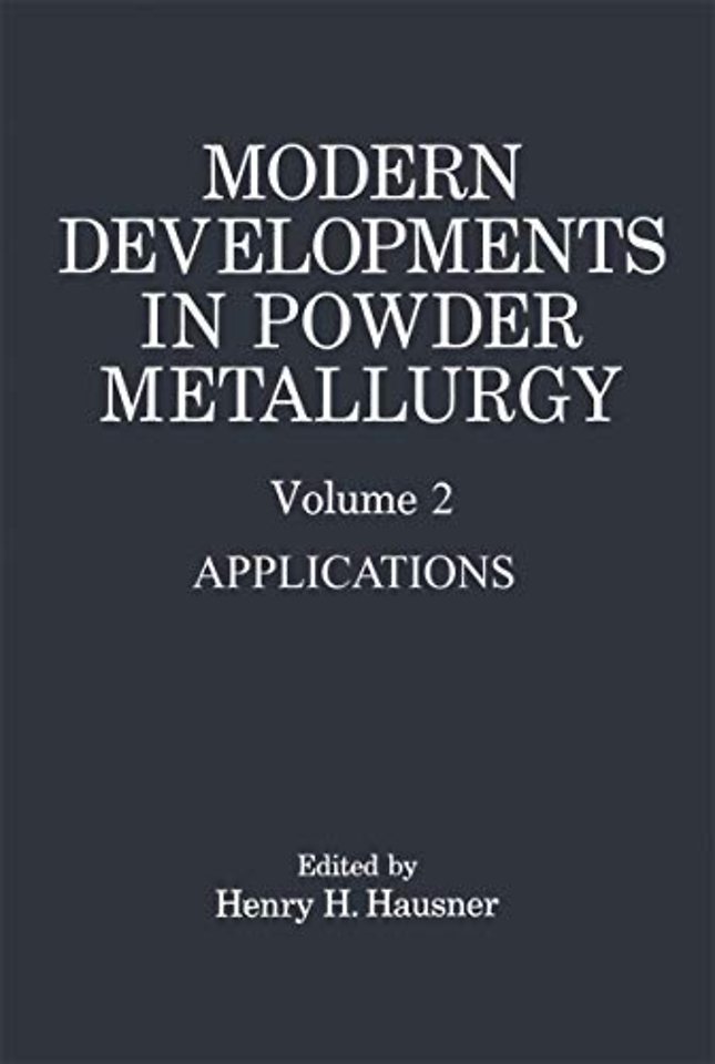 Modern Developments in Powder Metallurgy