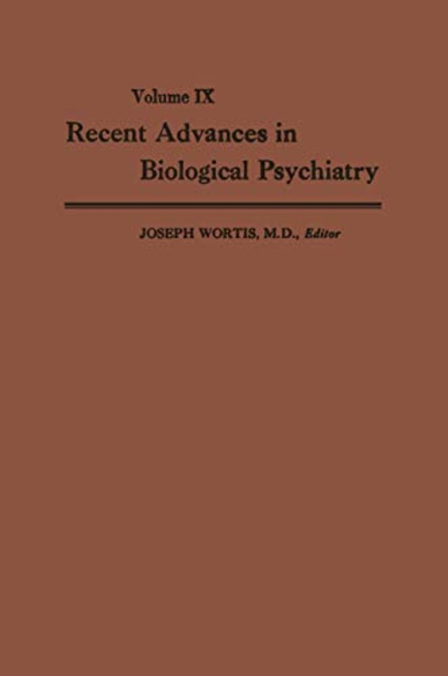 Recent Advances in Biological Psychiatry