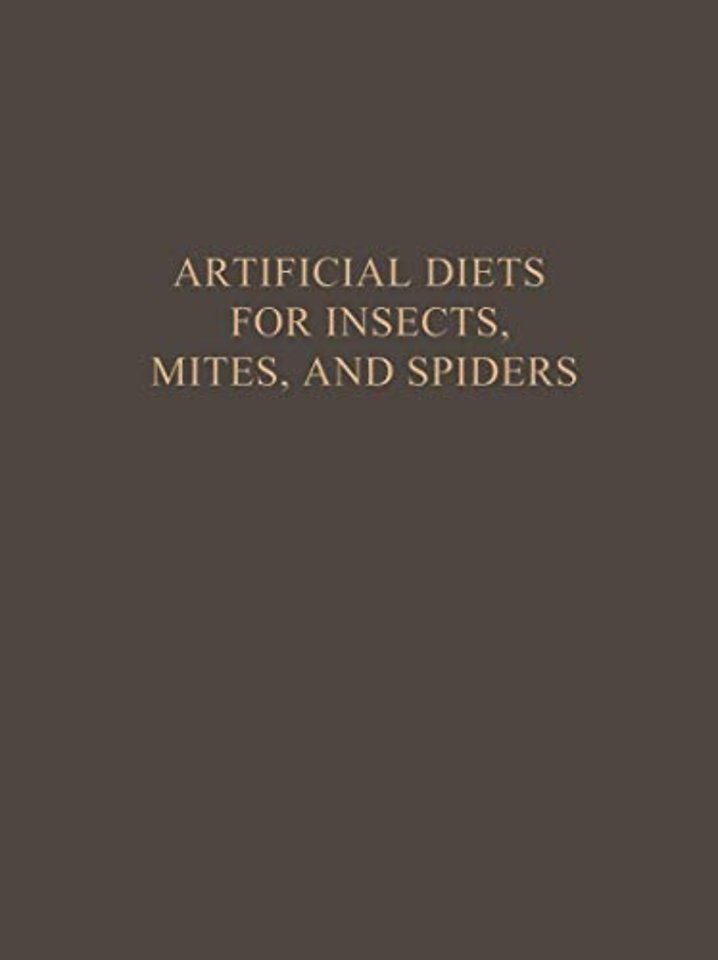 Artificial Diets for Insects, Mites, and Spiders