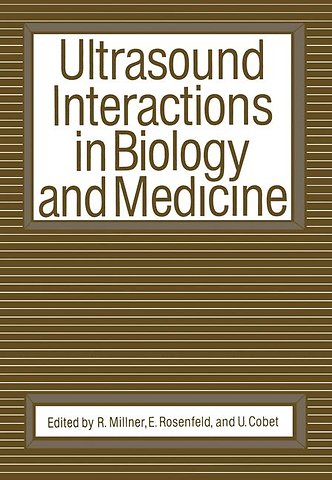 Ultrasound Interactions in Biology and Medicine