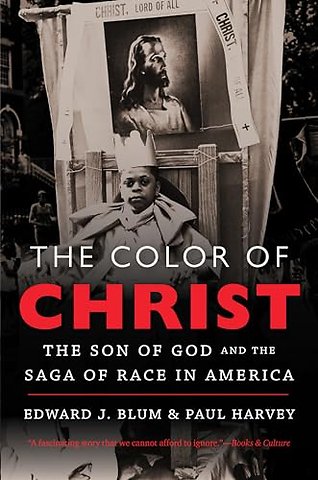 The Color of Christ – The Son of God and the Saga of Race in America