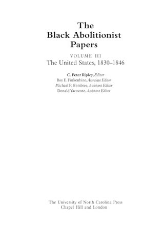 The Black Abolitionist Papers, Volume III – The United States, 1830–1846