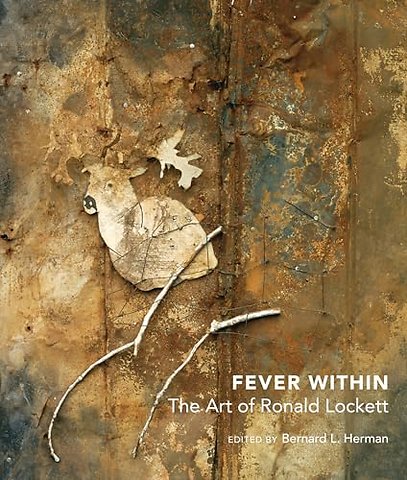 Fever Within – The Art of Ronald Lockett