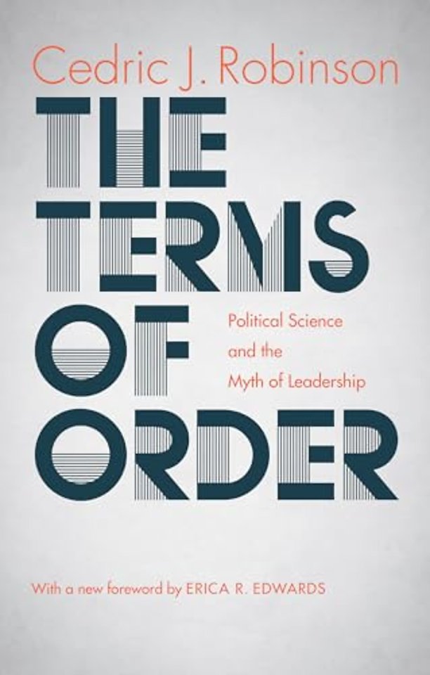 The Terms of Order – Political Science and the Myth of Leadership