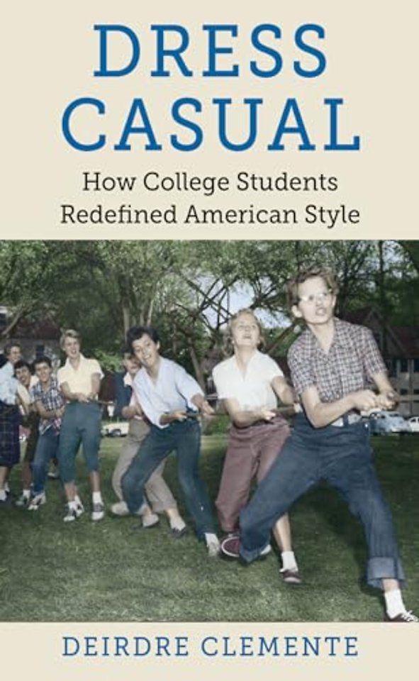Dress Casual – How College Students Redefined American Style