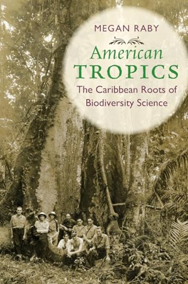 American Tropics – The Caribbean Roots of Biodiversity Science