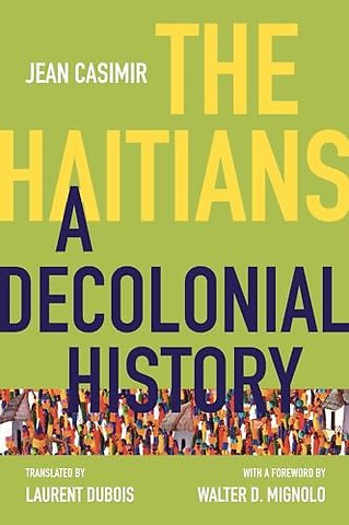 The Haitians – A Decolonial History