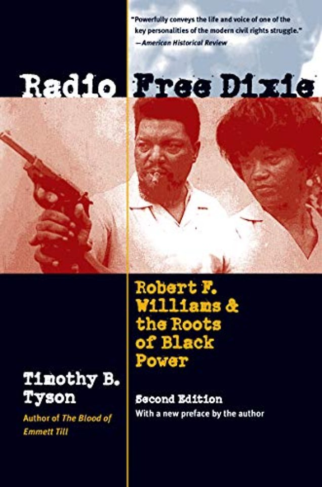Radio Free Dixie – Robert F. Williams and the Roots of Black Power