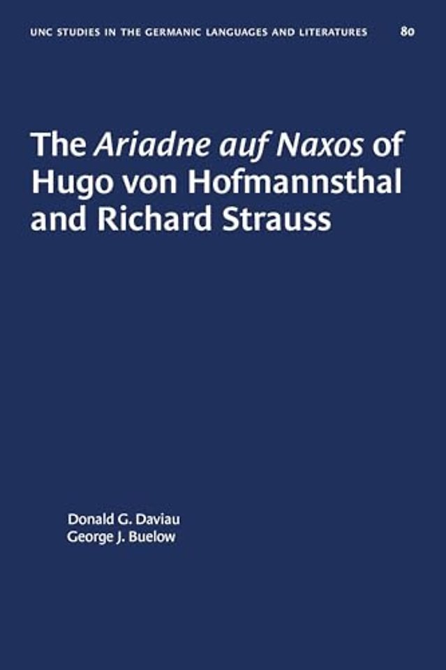 The Ariadne Auf Naxos of Hugo Von Hofmannsthal and Richard Strauss