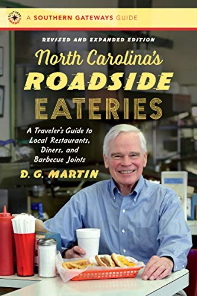 North Carolina`s Roadside Eateries – A Traveler`s Guide to Local Restaurants, Diners, and Barbecue Joints