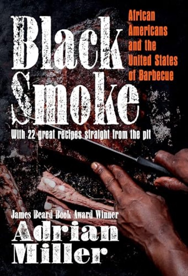 Black Smoke – African Americans and the United States of Barbecue