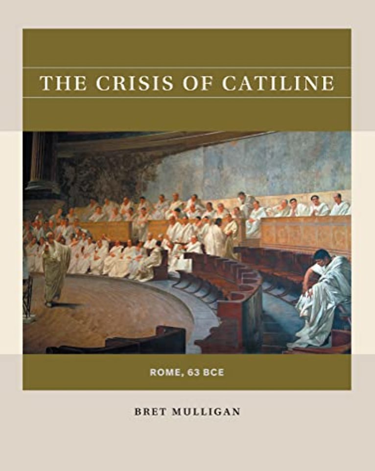 The Crisis of Catiline – Rome, 63 BCE