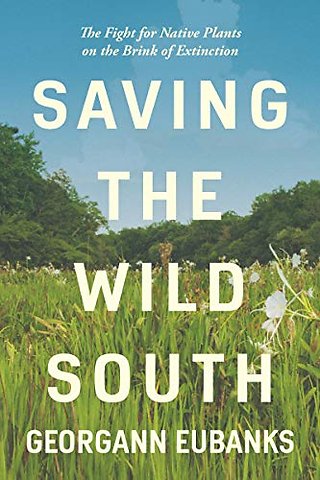 Saving the Wild South – The Fight for Native Plants on the Brink of Extinction