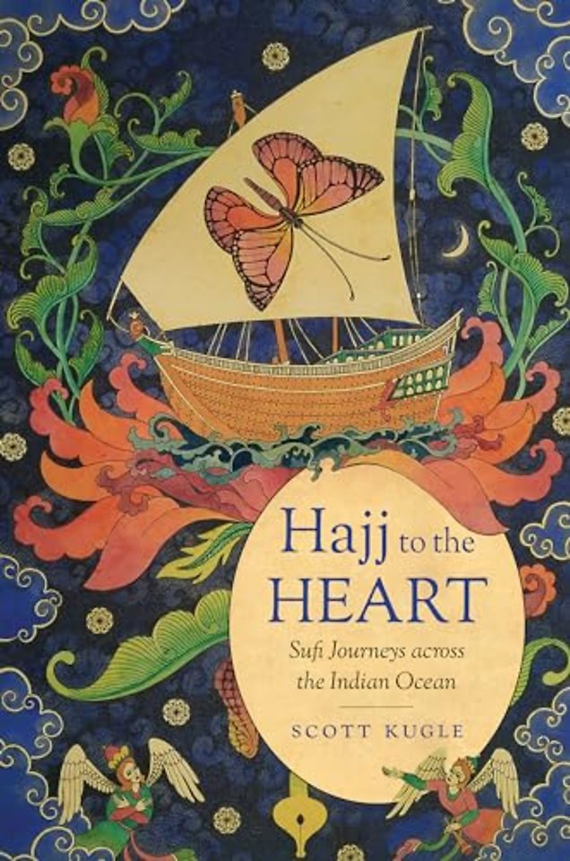 Hajj to the Heart – Sufi Journeys Across the Indian Ocean