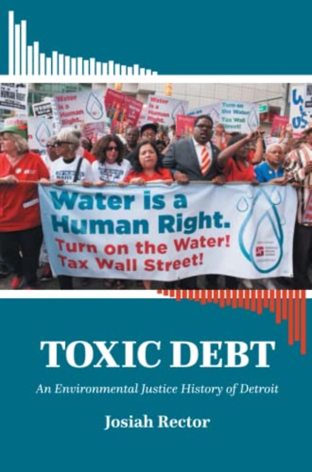 Toxic Debt – An Environmental Justice History of Detroit