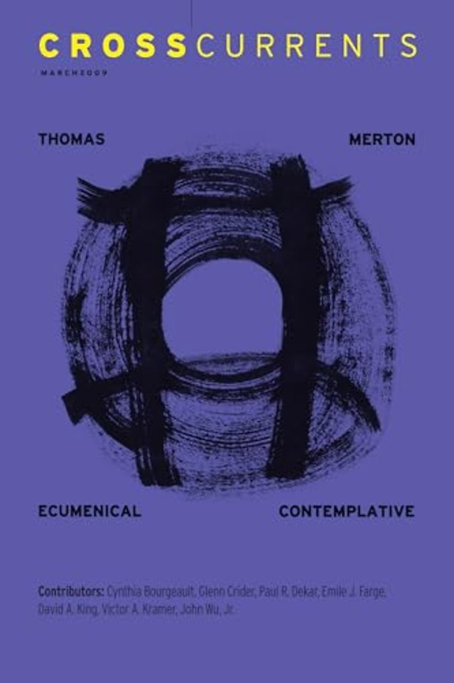 CrossCurrents: Thomas Merton – Volume 59, Number 1, March 2009