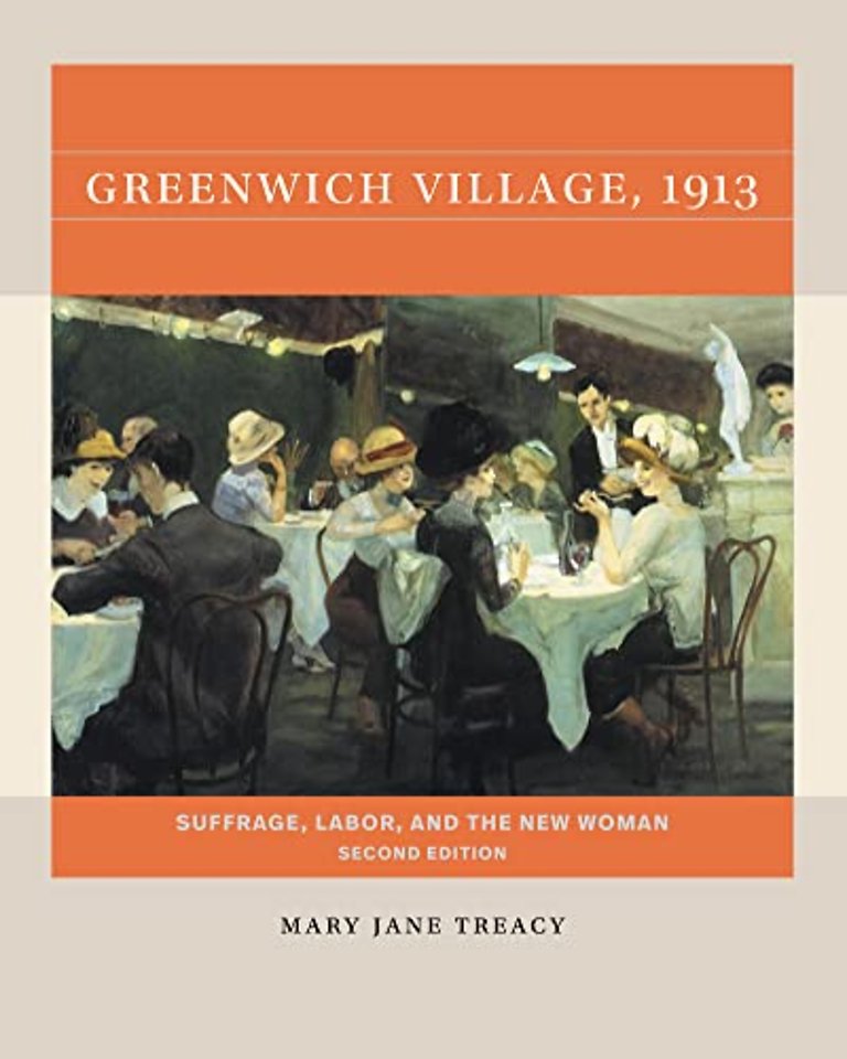 Greenwich Village, 1913 – Suffrage, Labor, and the New Woman