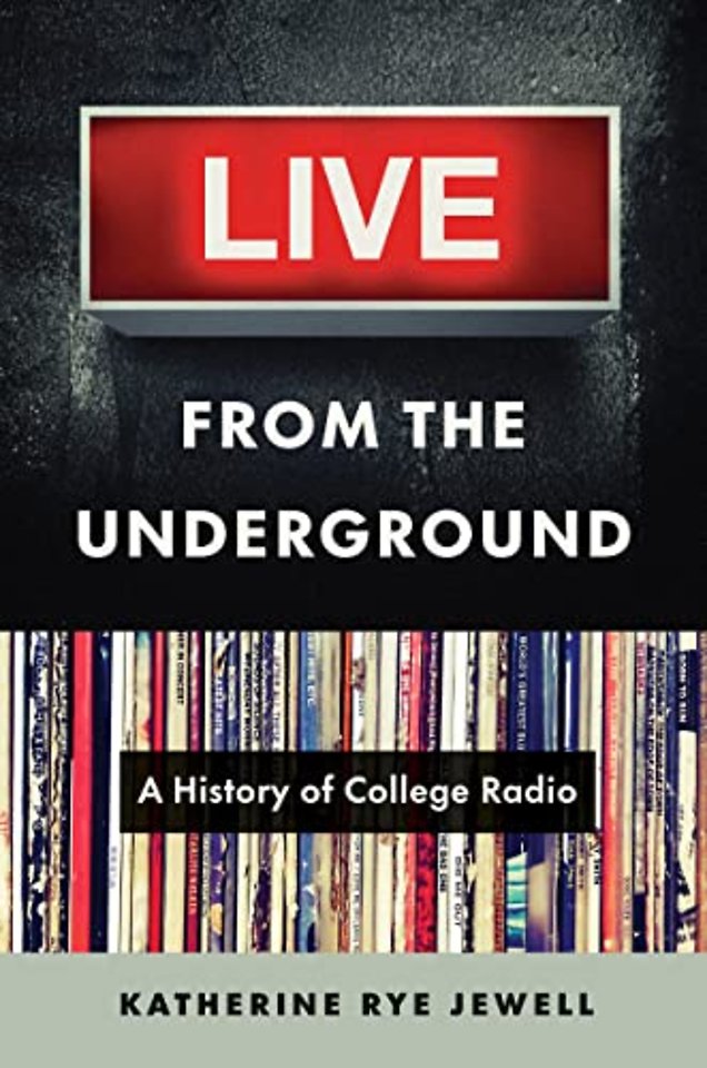 Live from the Underground – A History of College Radio