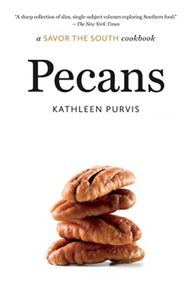 Pecans – a Savor the South cookbook