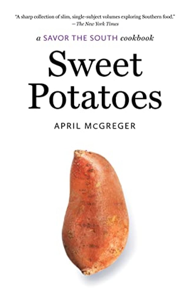 Sweet Potatoes – a Savor the South cookbook