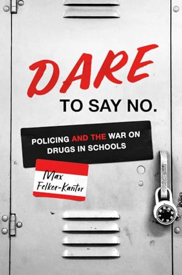 DARE to Say No – Policing and the War on Drugs in Schools