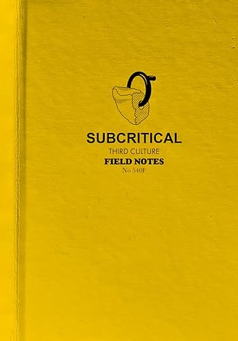 Subcritical – Third Culture Field Notes