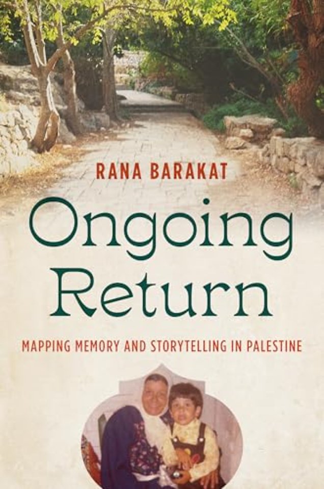 Ongoing Return – Mapping Memory and Storytelling in Palestine