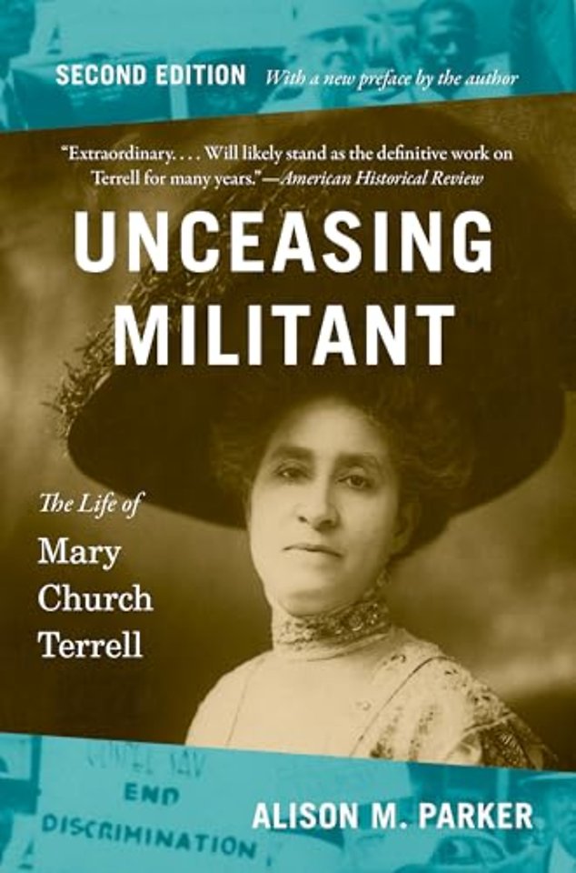 Unceasing Militant – The Life of Mary Church Terrell