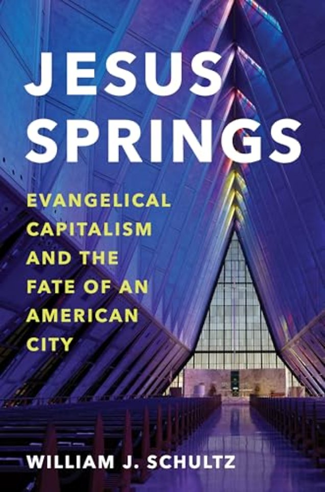 Jesus Springs – Evangelical Capitalism and the Fate of an American City