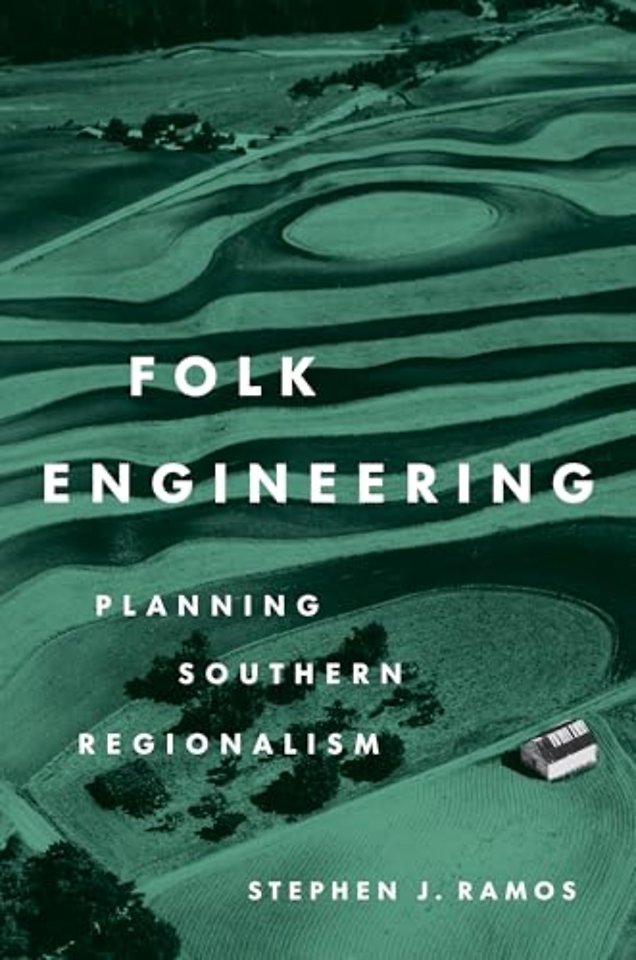 Folk Engineering – Planning Southern Regionalism