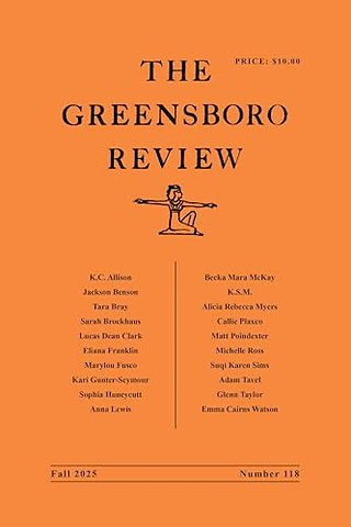 The Greensboro Review – Number 118, Fall 2025