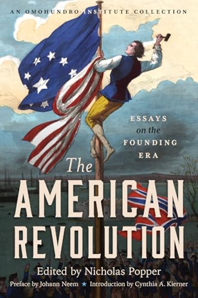 The American Revolution – Essays on the Founding Era