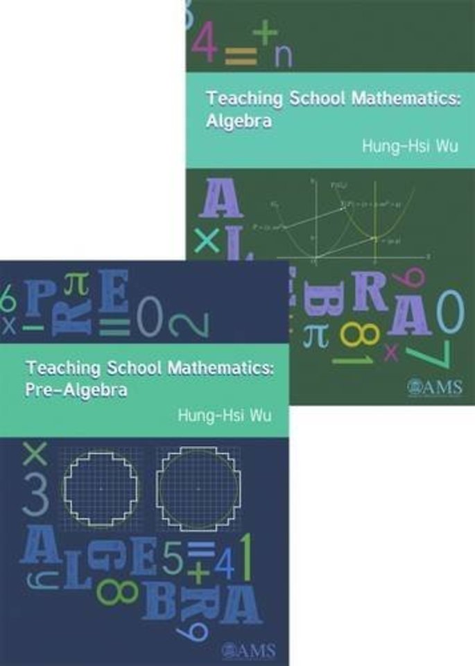 Teaching School Mathematics: From Pre–Algebra to Algebra