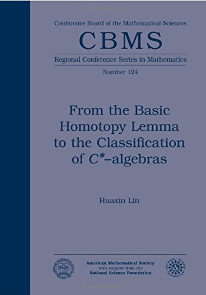 From the Basic Homotopy Lemma to the Classification of $C^∗$–algebras