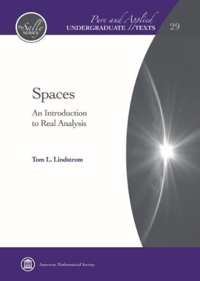 Spaces – An Introduction to Real Analysis