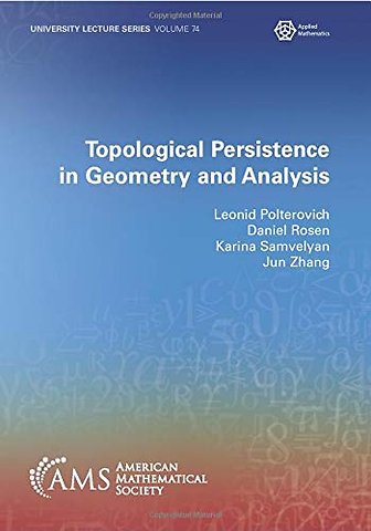 Topological Persistence in Geometry and Analysis