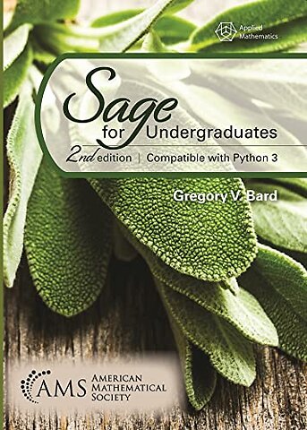 Sage for Undergraduates – Second Edition, Compatible with Python 3