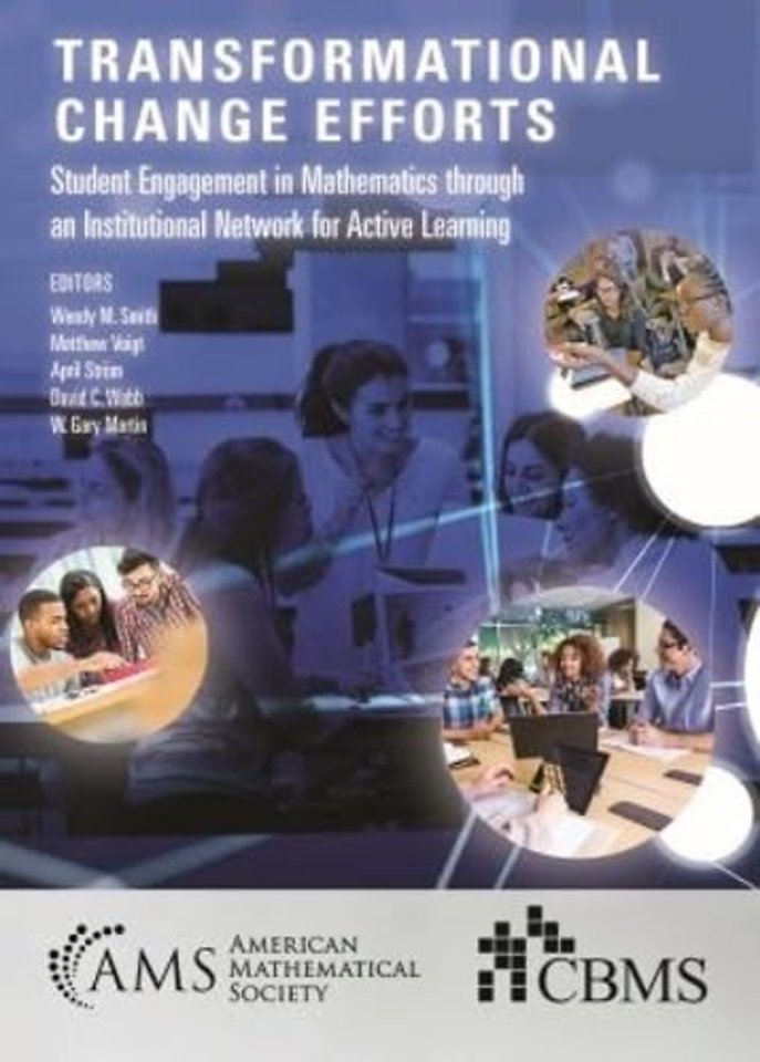 Transformational Change Efforts – Student Engagement in Mathematics Through an Institutional Network for Active Learning
