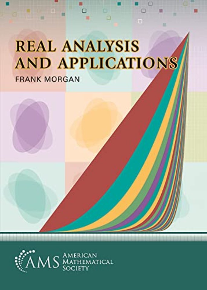 Real Analysis and Applications – Including Fourier Series and the Calculus of Variations