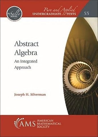 Abstract Algebra – An Integrated Approach