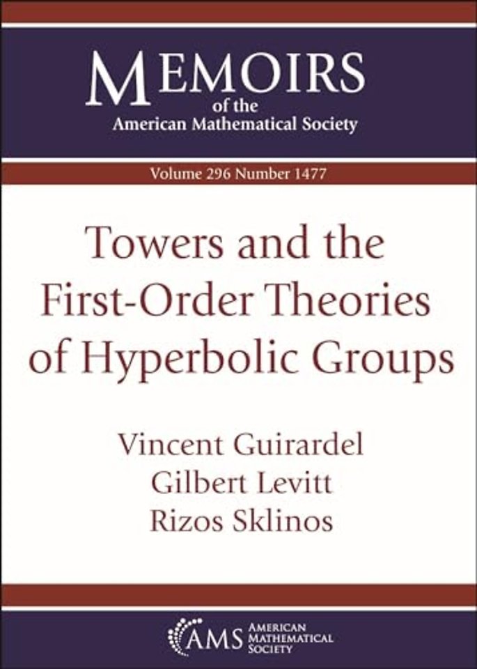 Towers and the First–Order Theories of Hyperbolic Groups