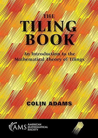 The Tiling Book – An Introduction to the Mathematical Theory of Tilings