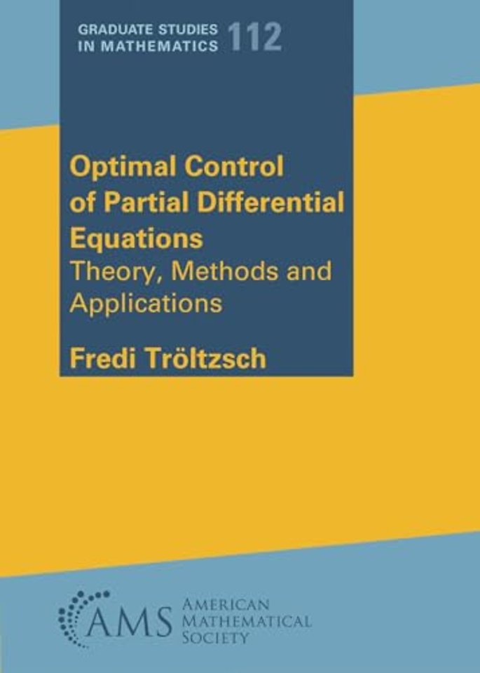 Optimal Control of Partial Differential Equation – Theory, Methods and Applications