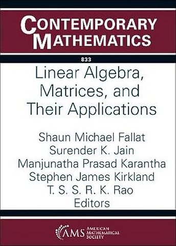 Linear Algebra, Matrices, and Their Applications