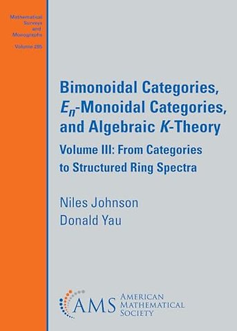 Bimonoidal Categories, $E—n$–Monoidal Categories – Volume III: From Categories to Structured Ring Spectra