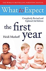 What To Expect The 1st Year [3rd Edition]